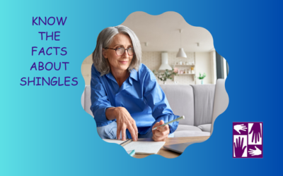Shingles Awareness  – Know the Facts!